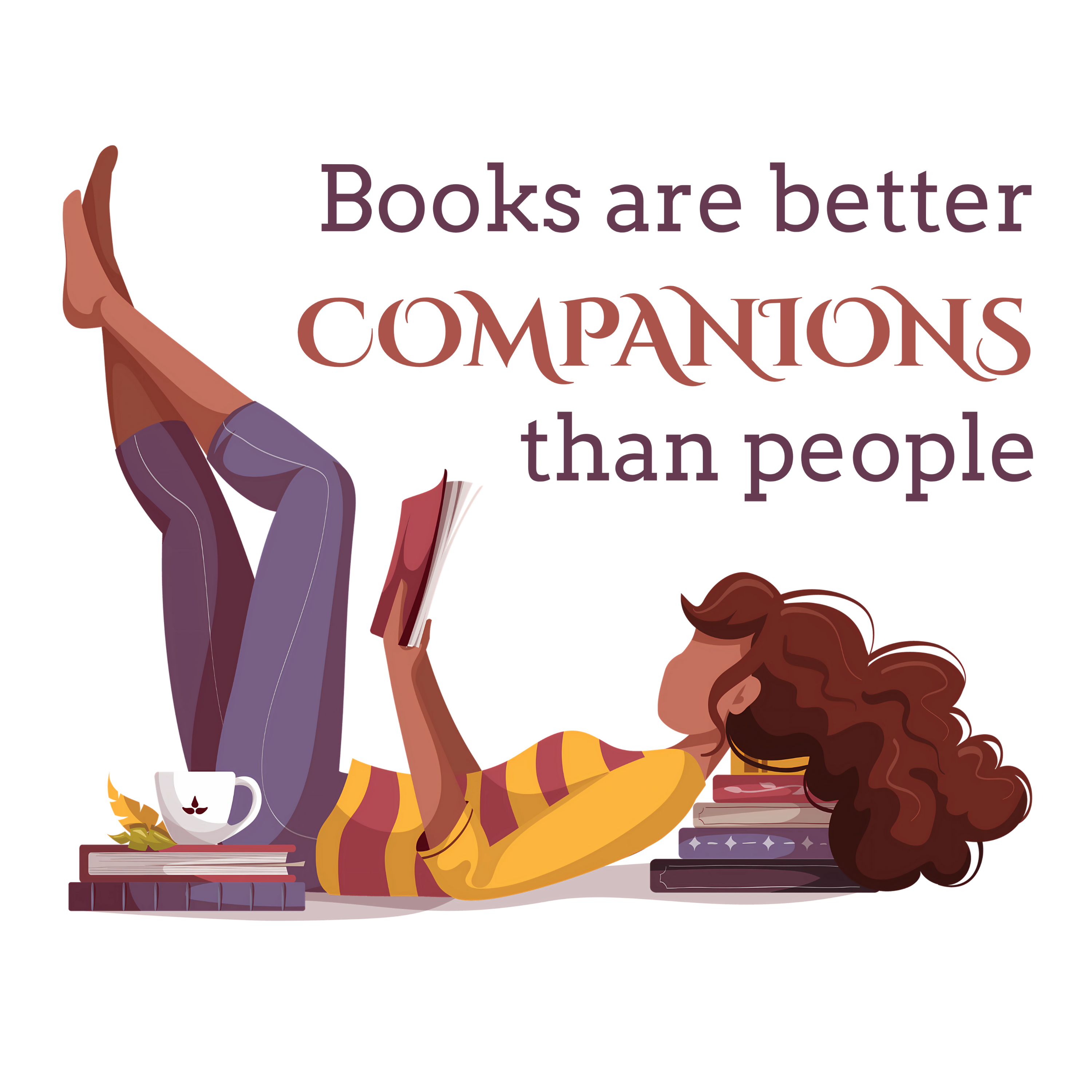 Books Are Better Companions T-Shirt