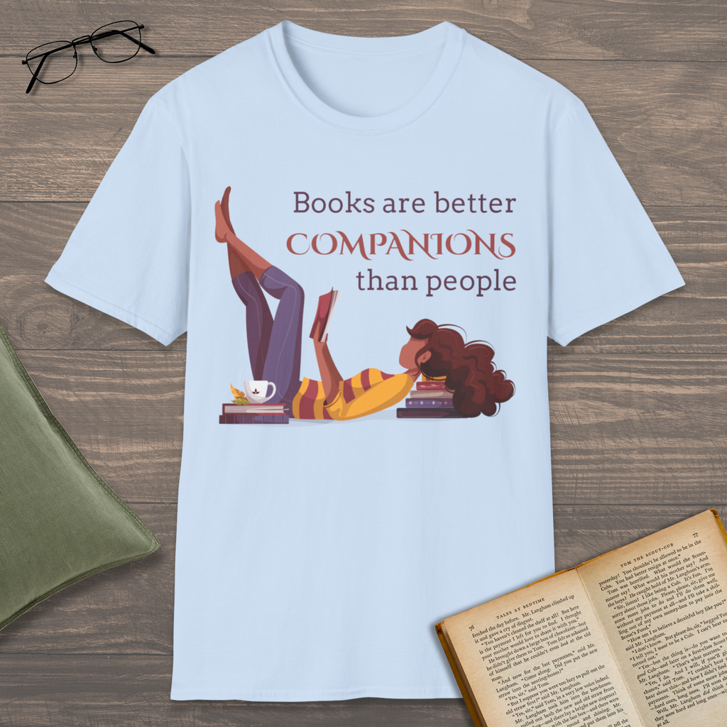 Books Are Better Companions T-Shirt