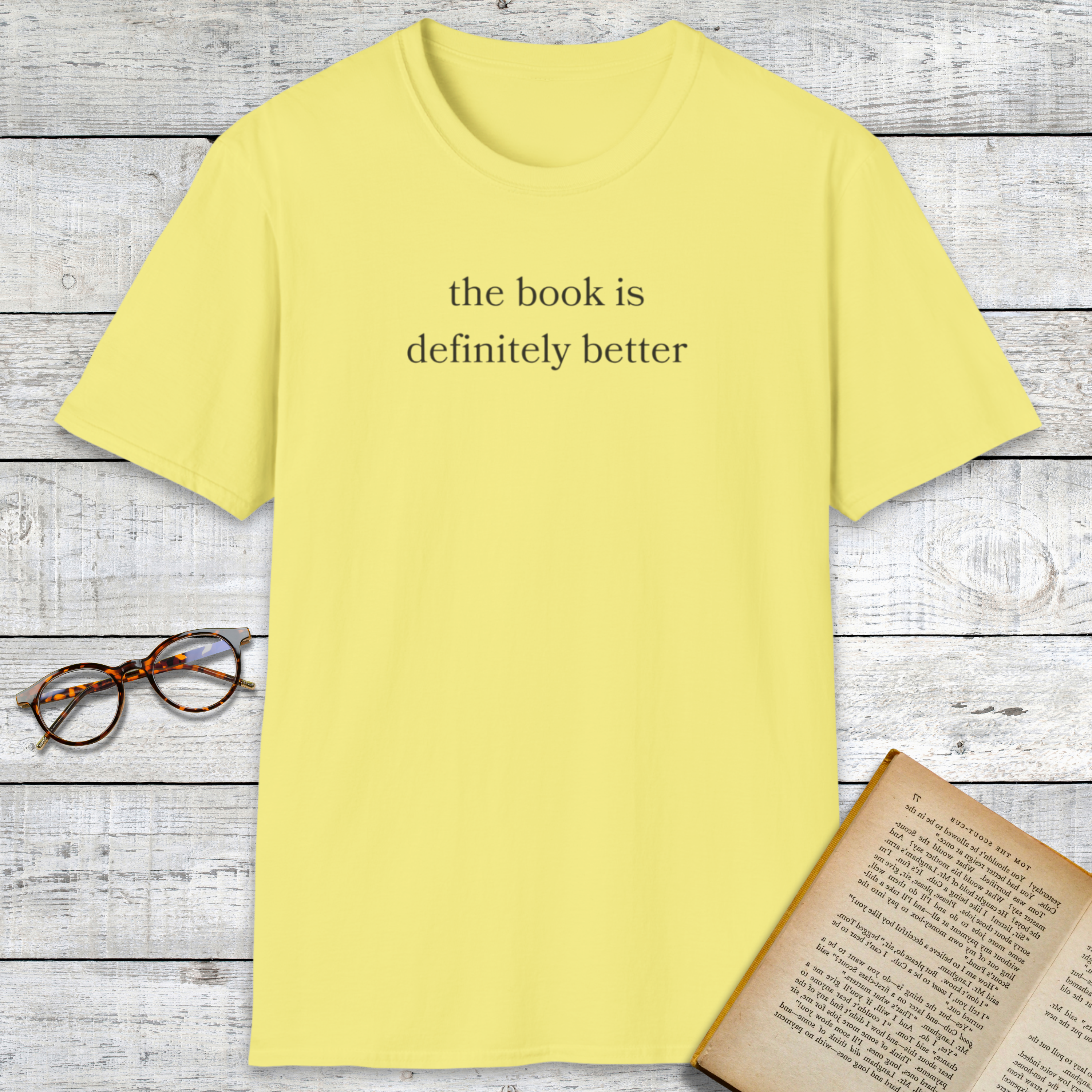 The Book Is Better T-Shirt