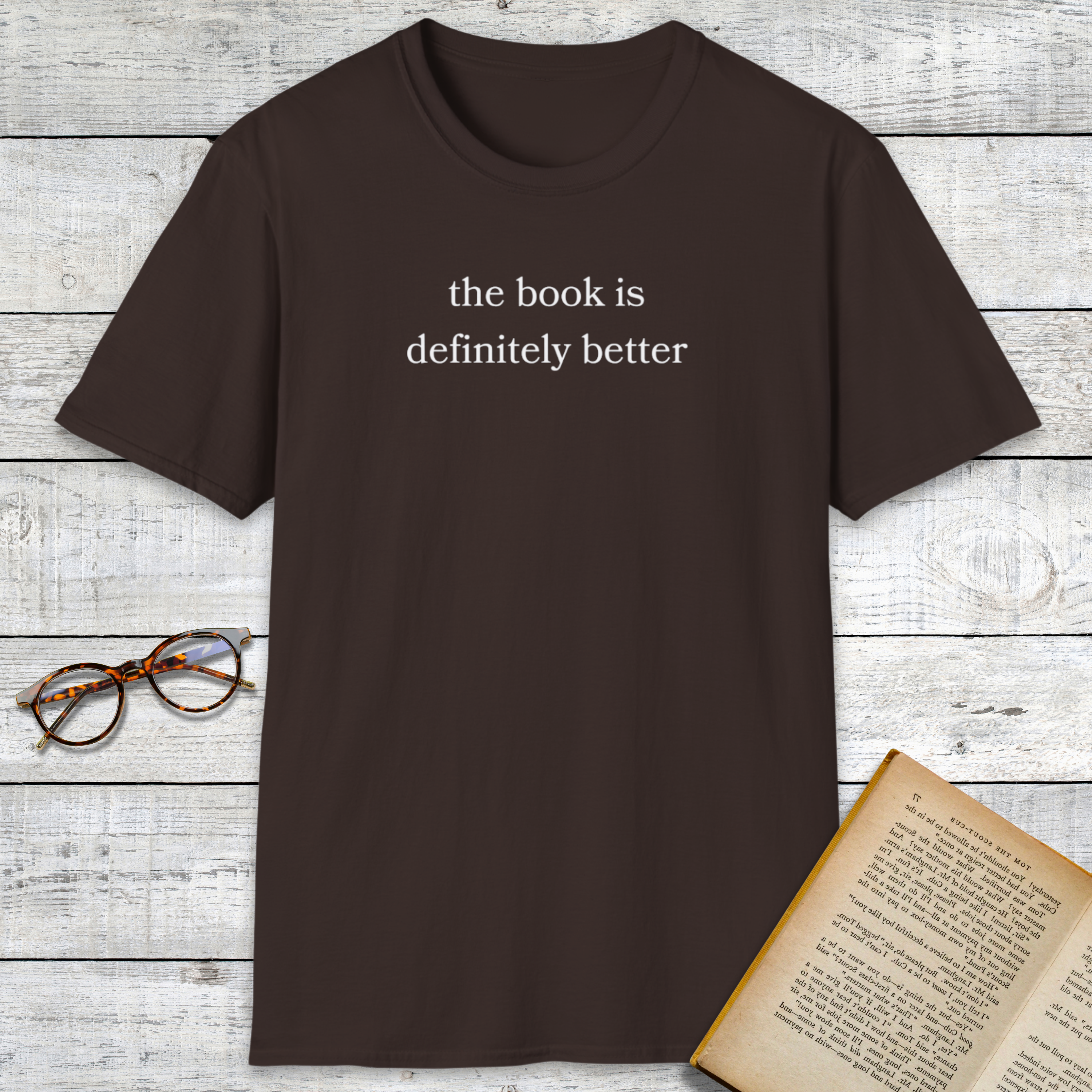 The Book Is Better T-Shirt