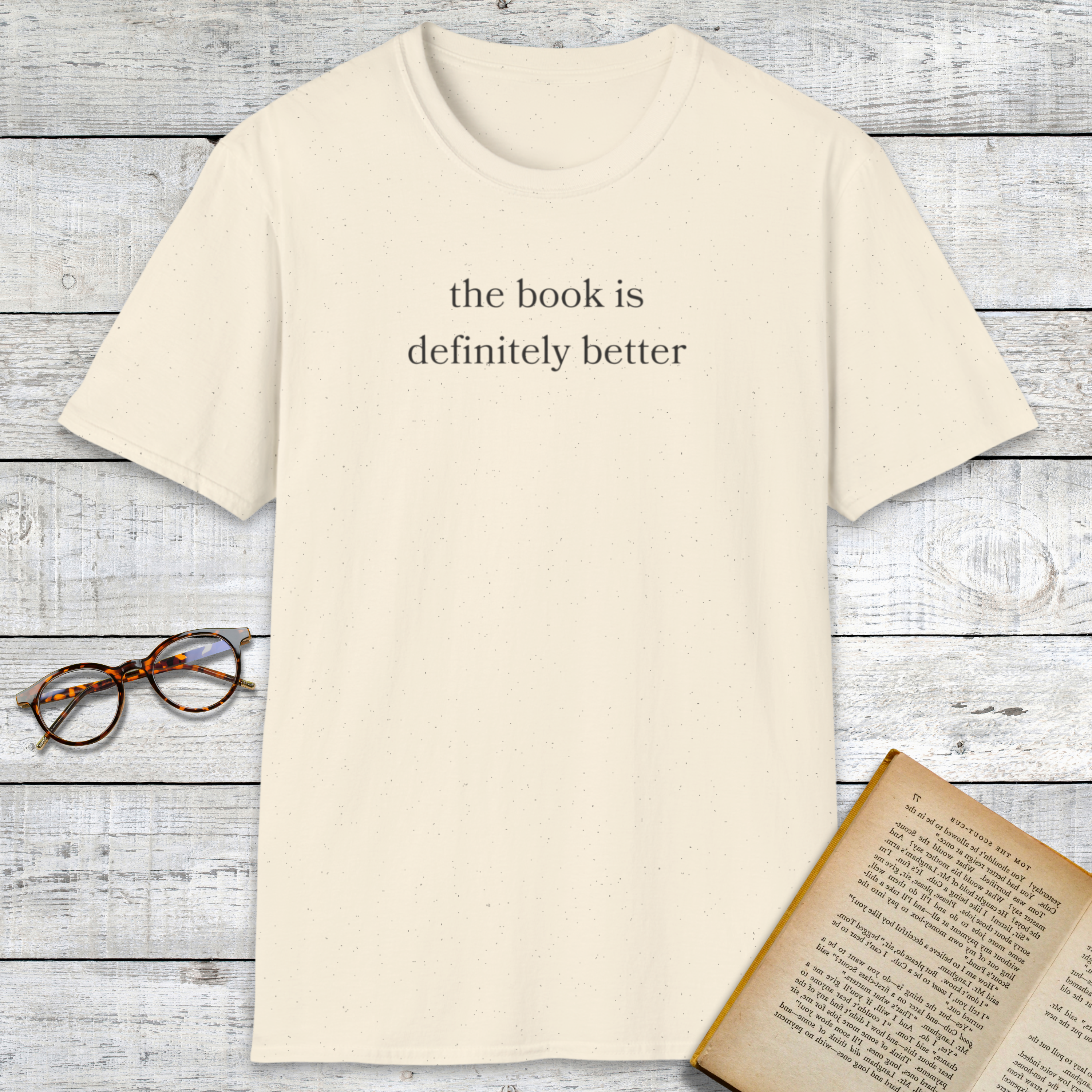 The Book Is Better T-Shirt