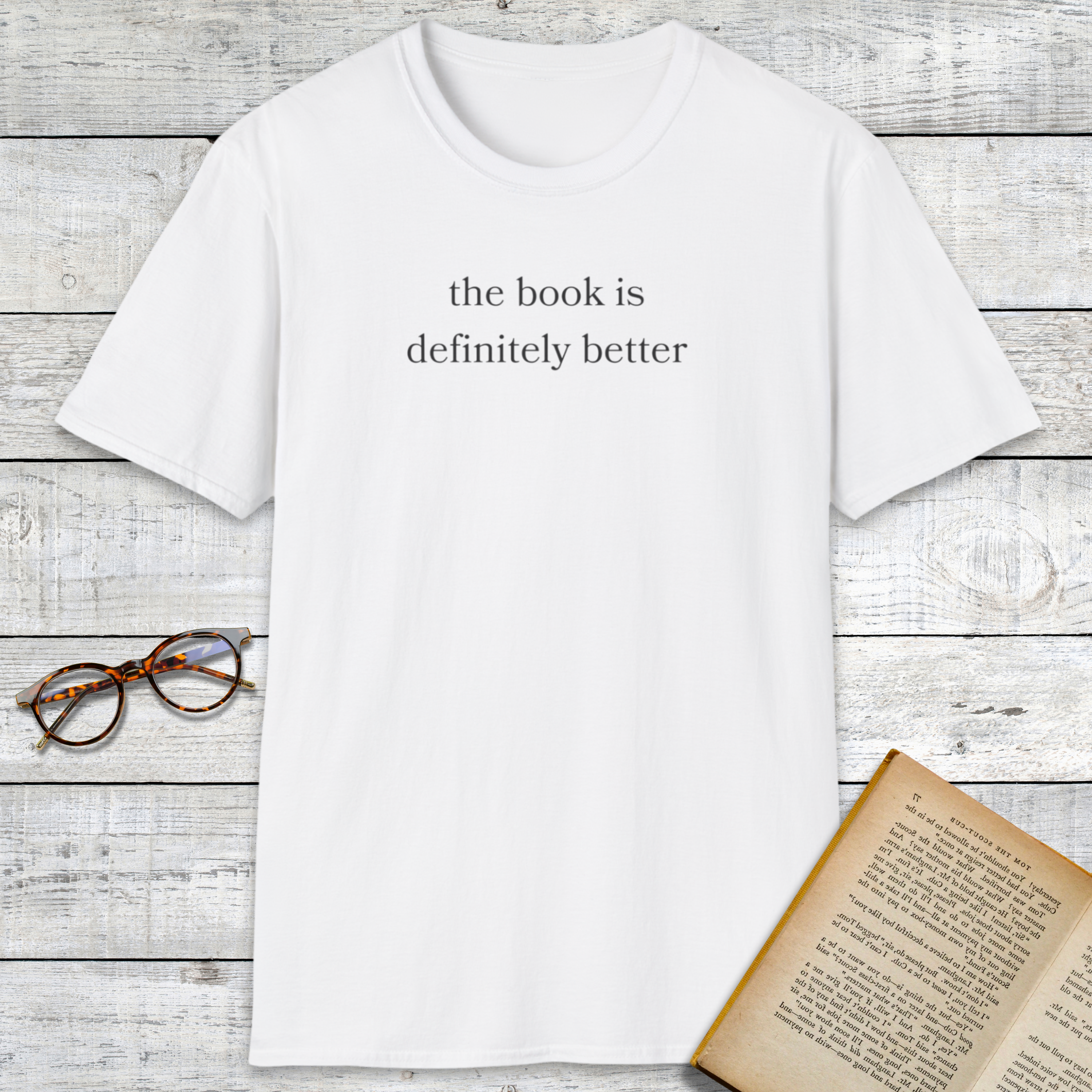 The Book Is Better T-Shirt