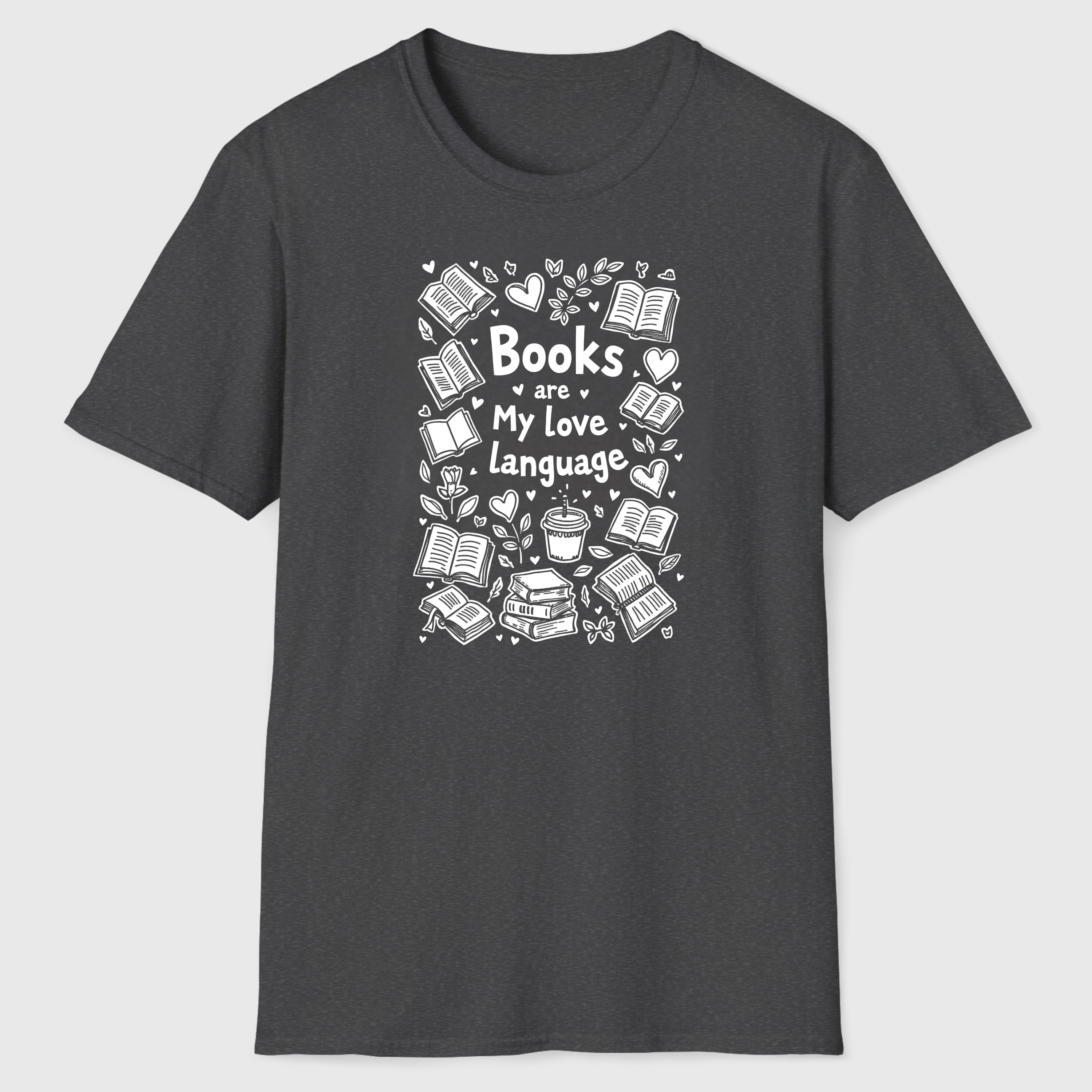 Books are My Love Language T-Shirt