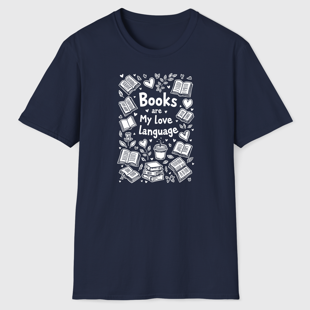 Books are My Love Language T-Shirt