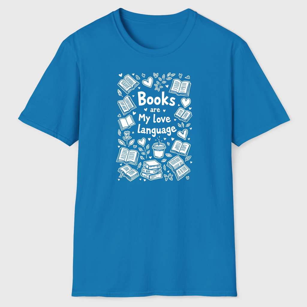 Books are My Love Language T-Shirt