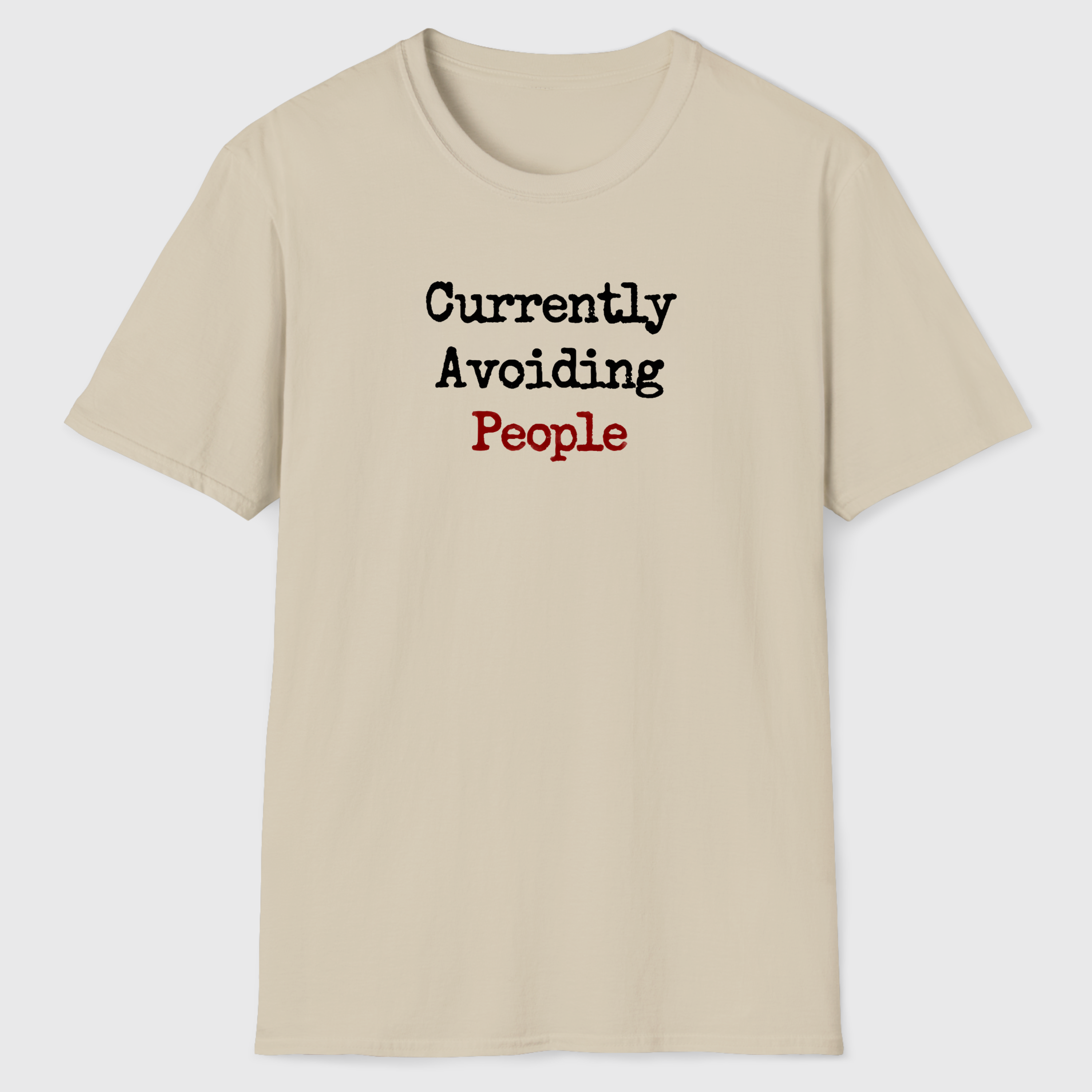 Currently Avoiding People T-Shirt