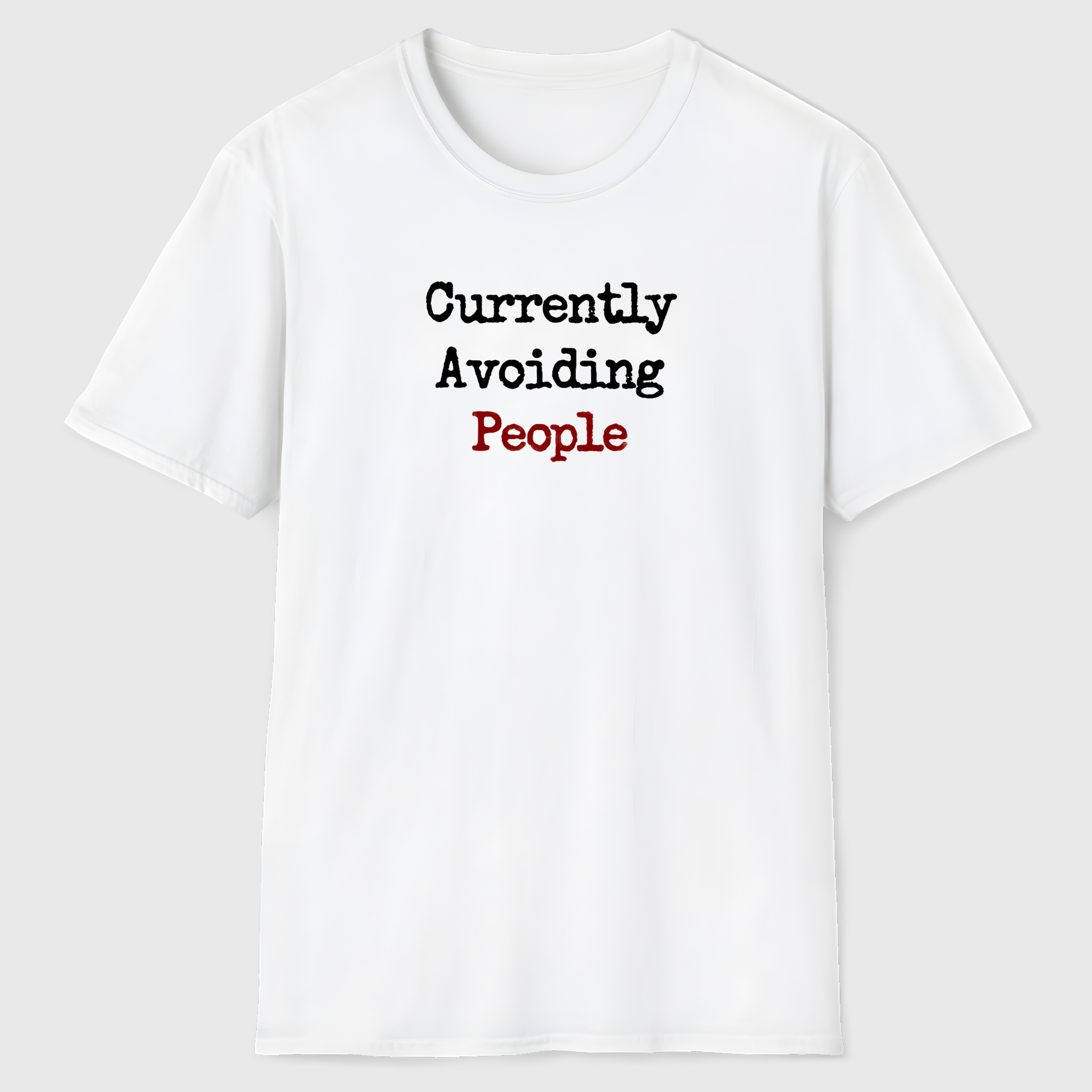 Currently Avoiding People T-Shirt