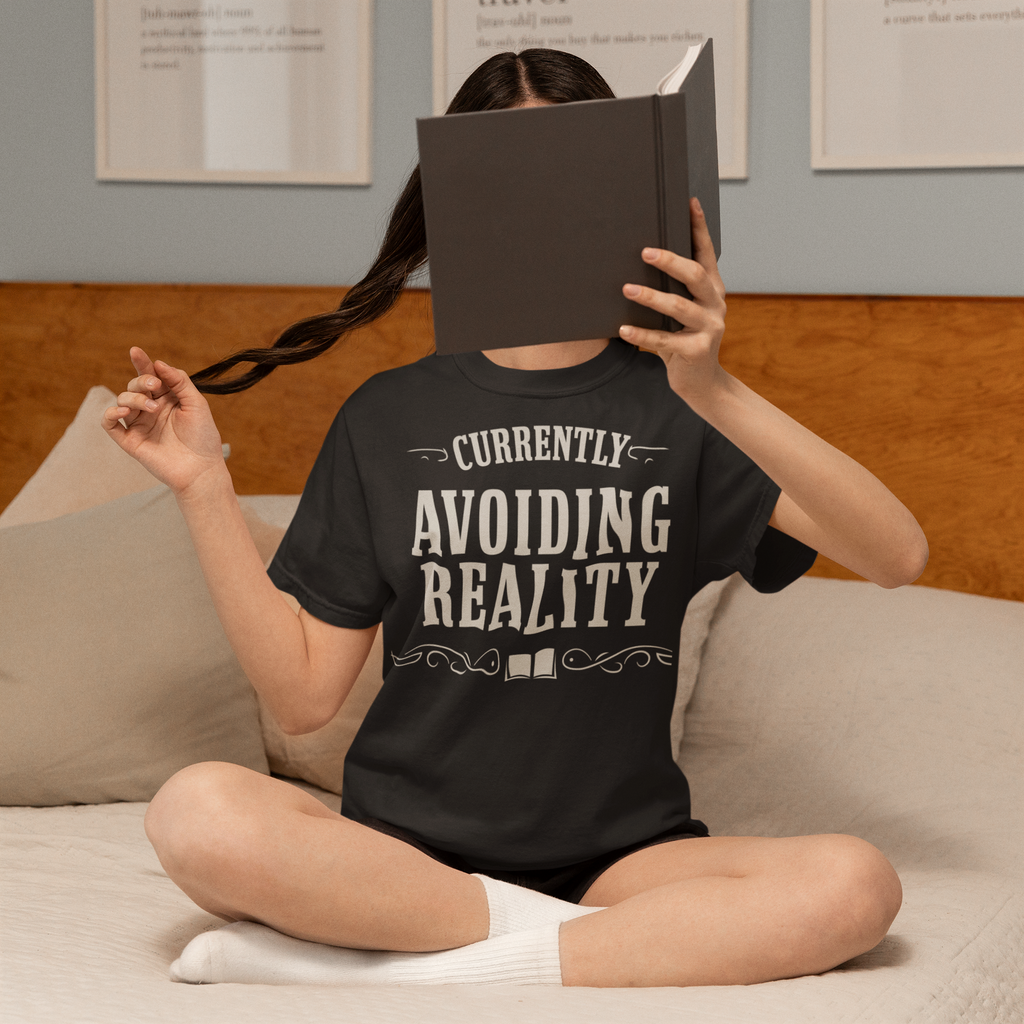 Currently Avoiding Reality
