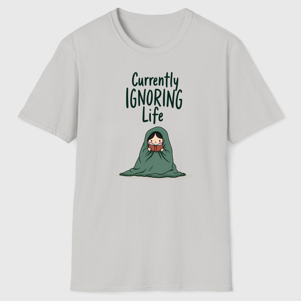 Currently Ignoring Life T-Shirt