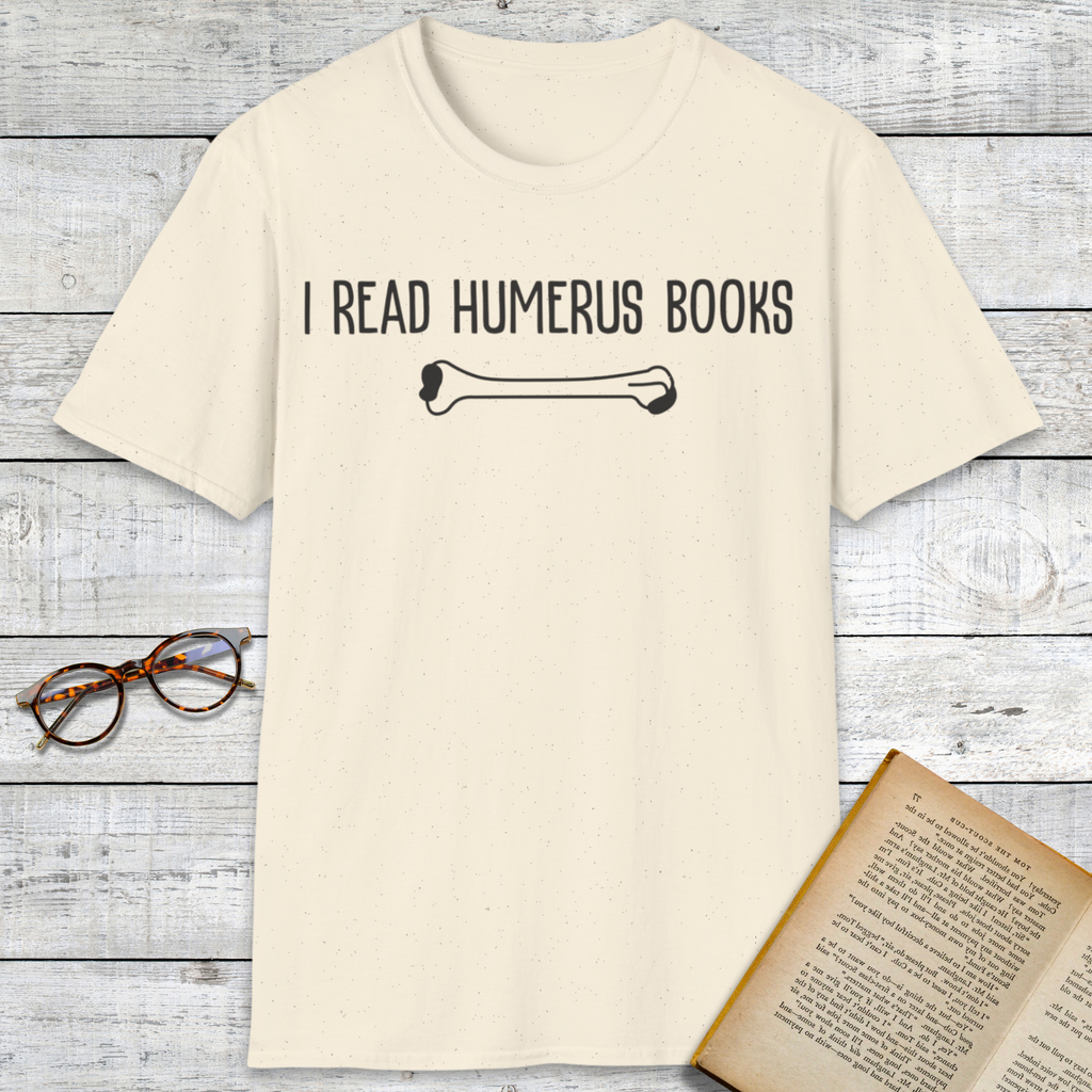 I Read Humerus Books T-Shirt