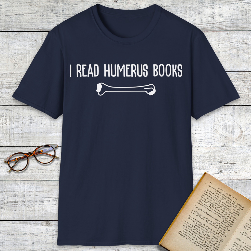 I Read Humerus Books T-Shirt