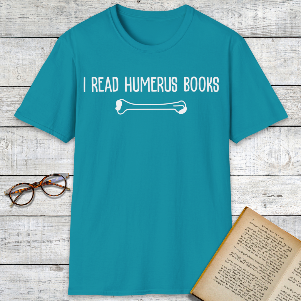 I Read Humerus Books T-Shirt