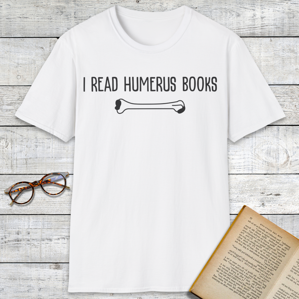 I Read Humerus Books T-Shirt