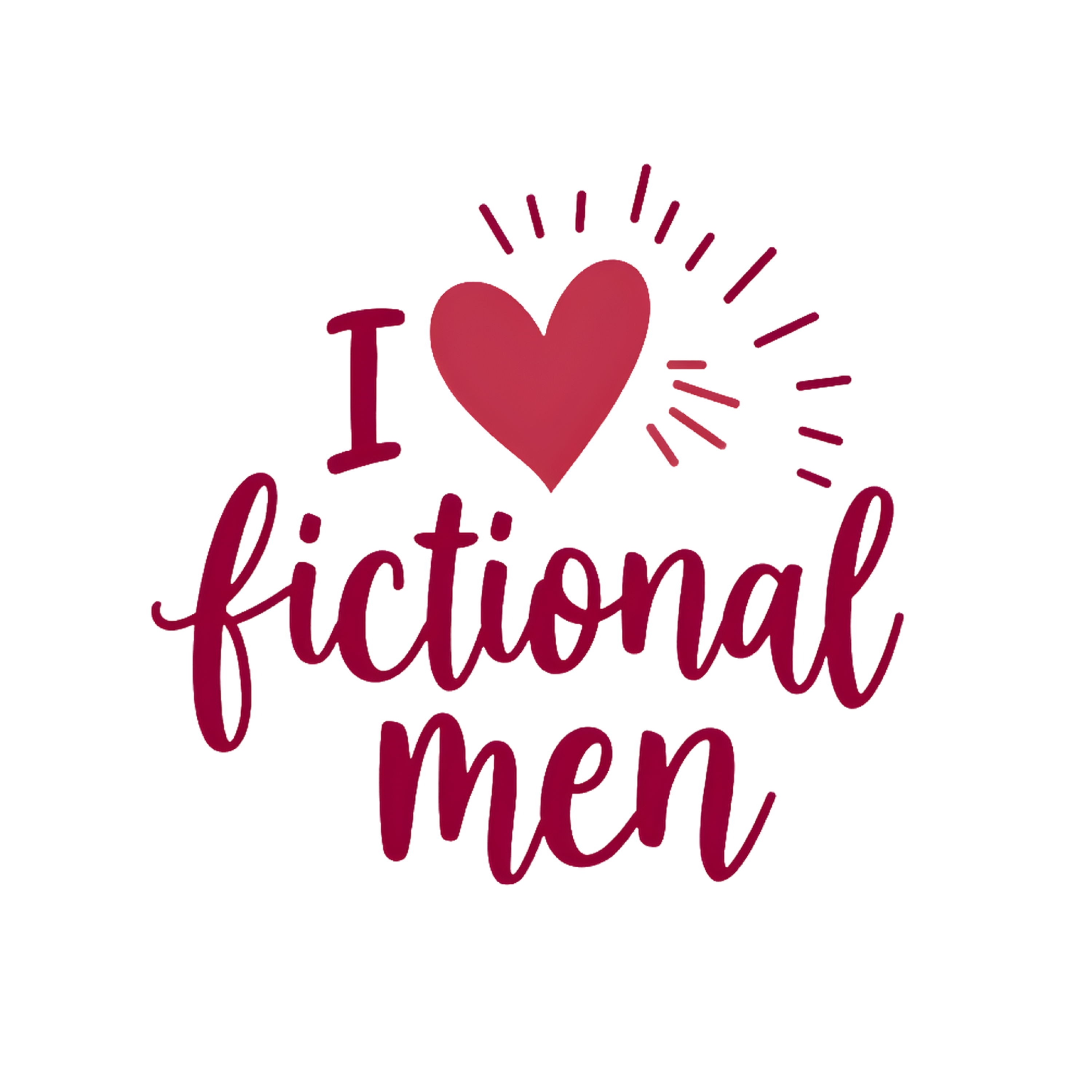 I Love Fictional Men T-Shirt
