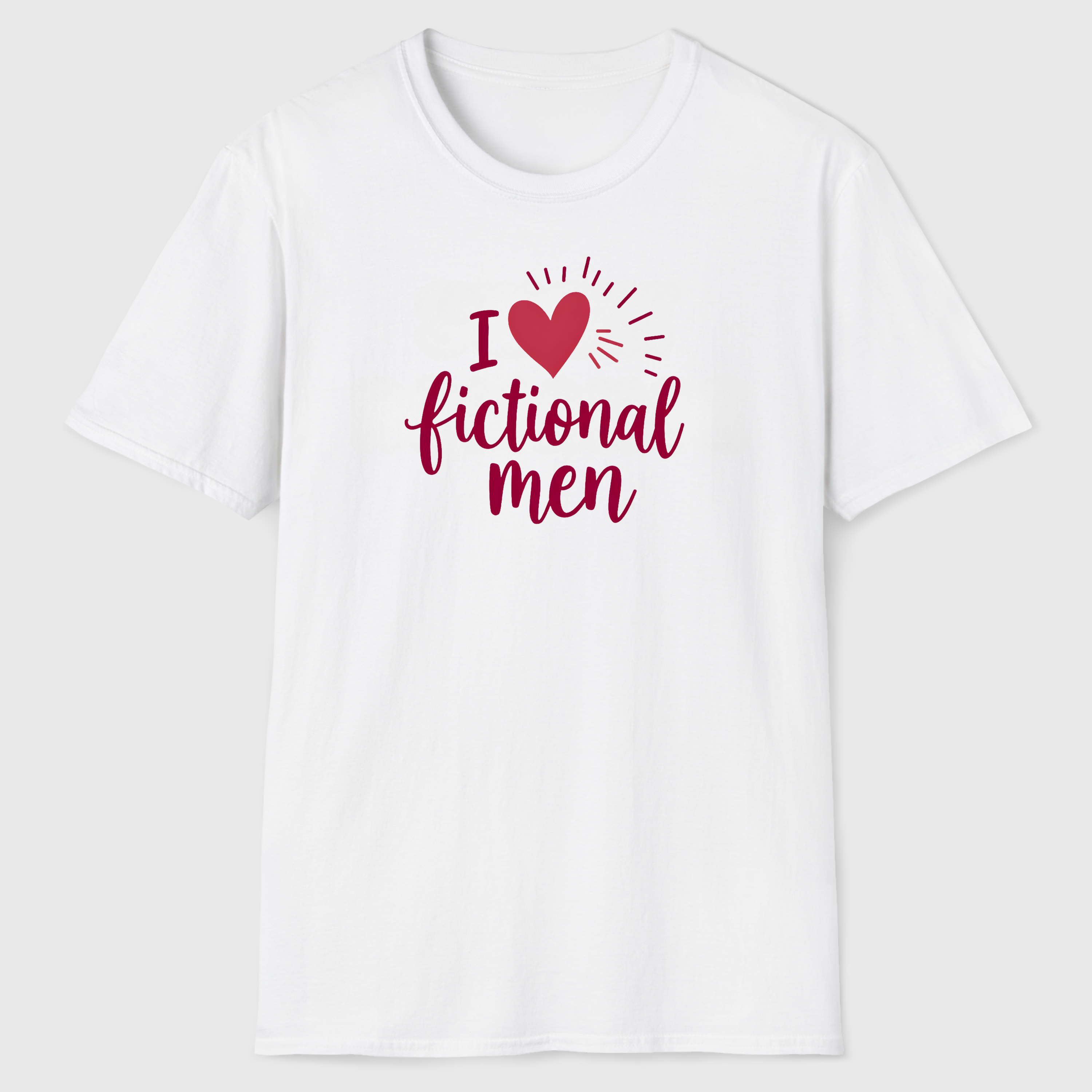 I Love Fictional Men T-Shirt