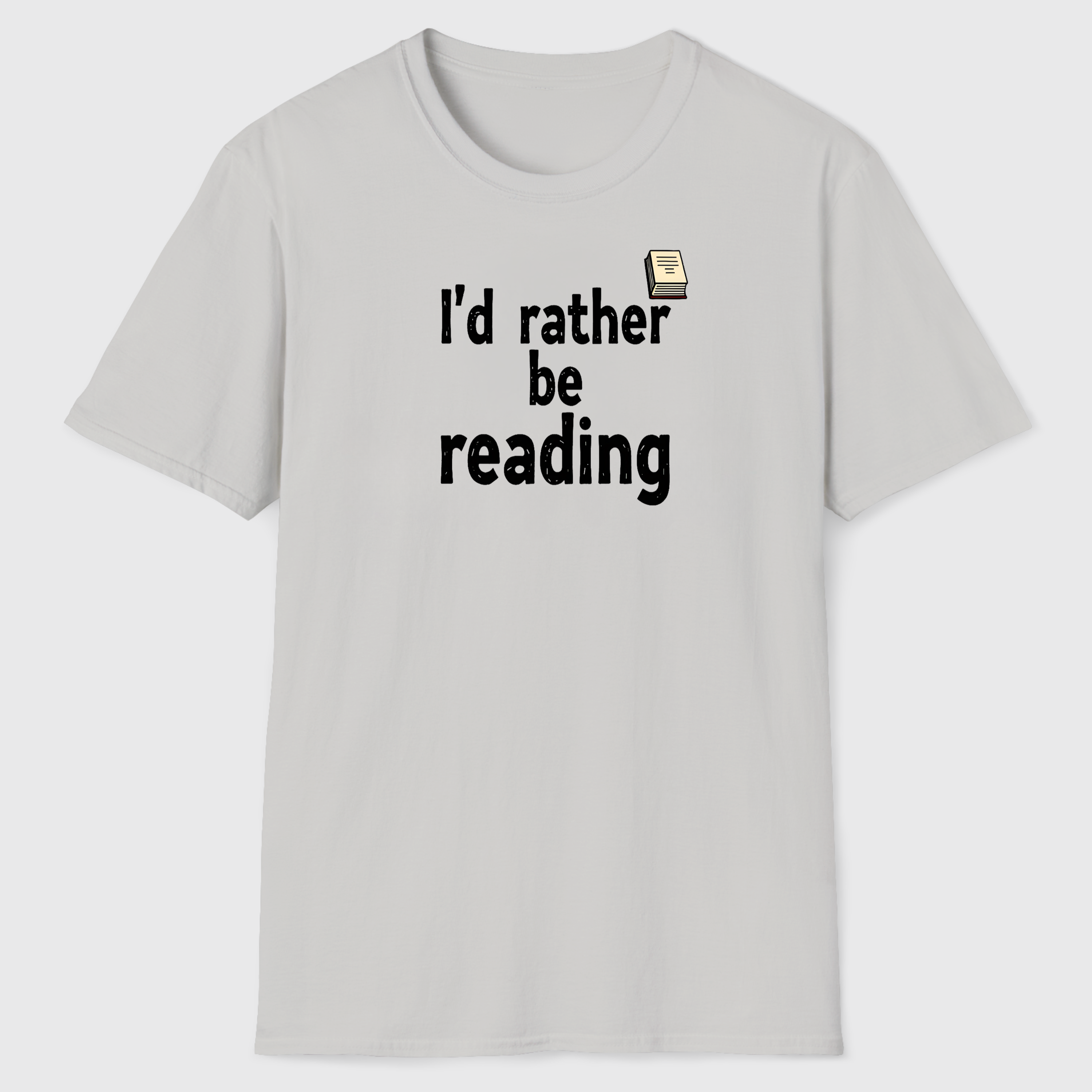 I'd Rather Be Reading T-Shirt