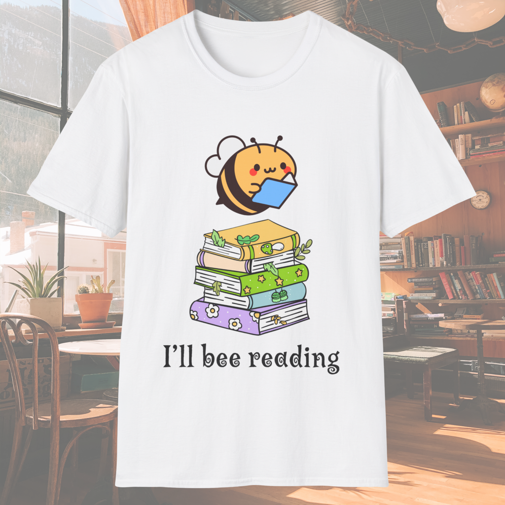 I'll Bee Reading T-Shirt