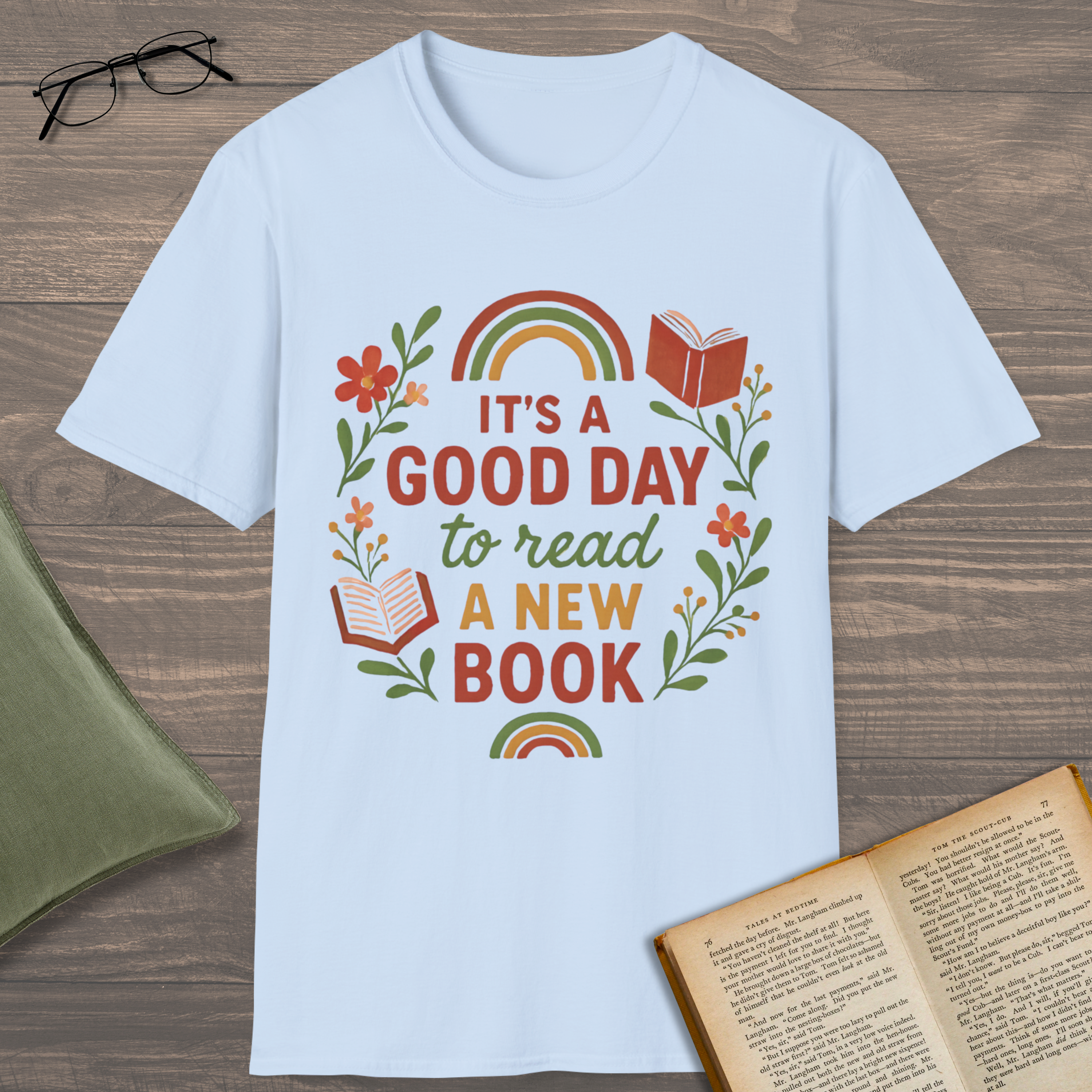 It's A Good Day T-Shirt