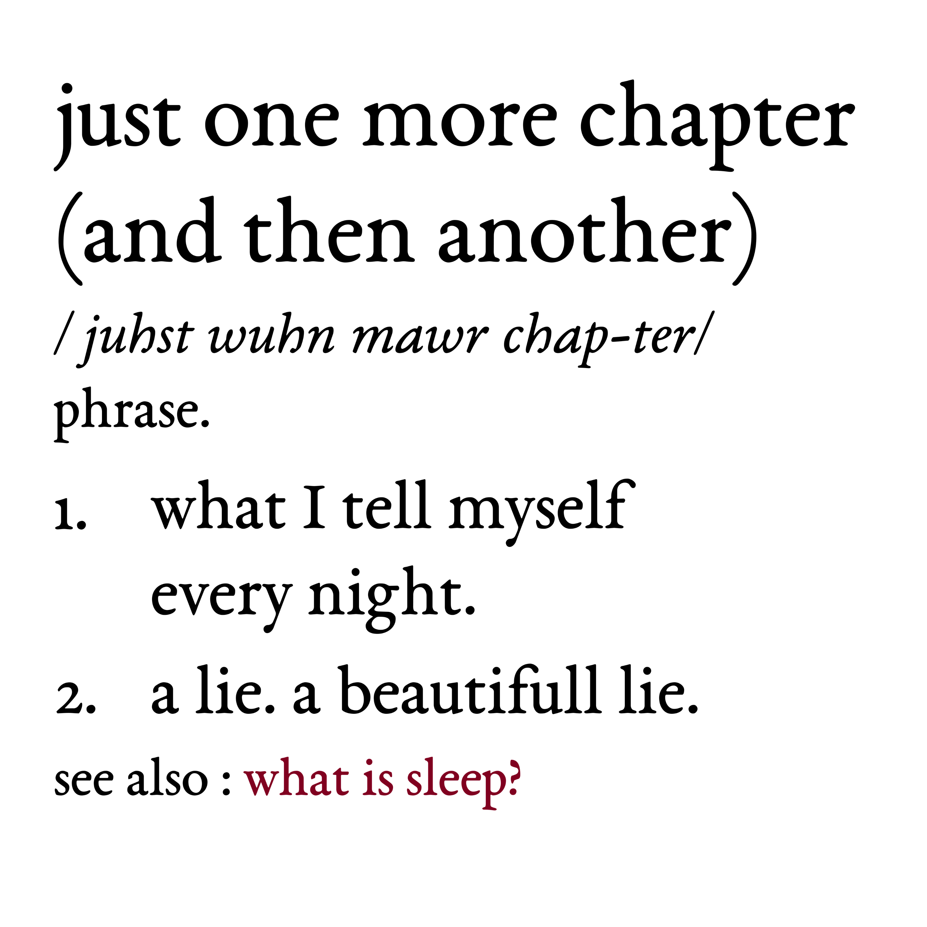 Just One More Chapter (Then Another)