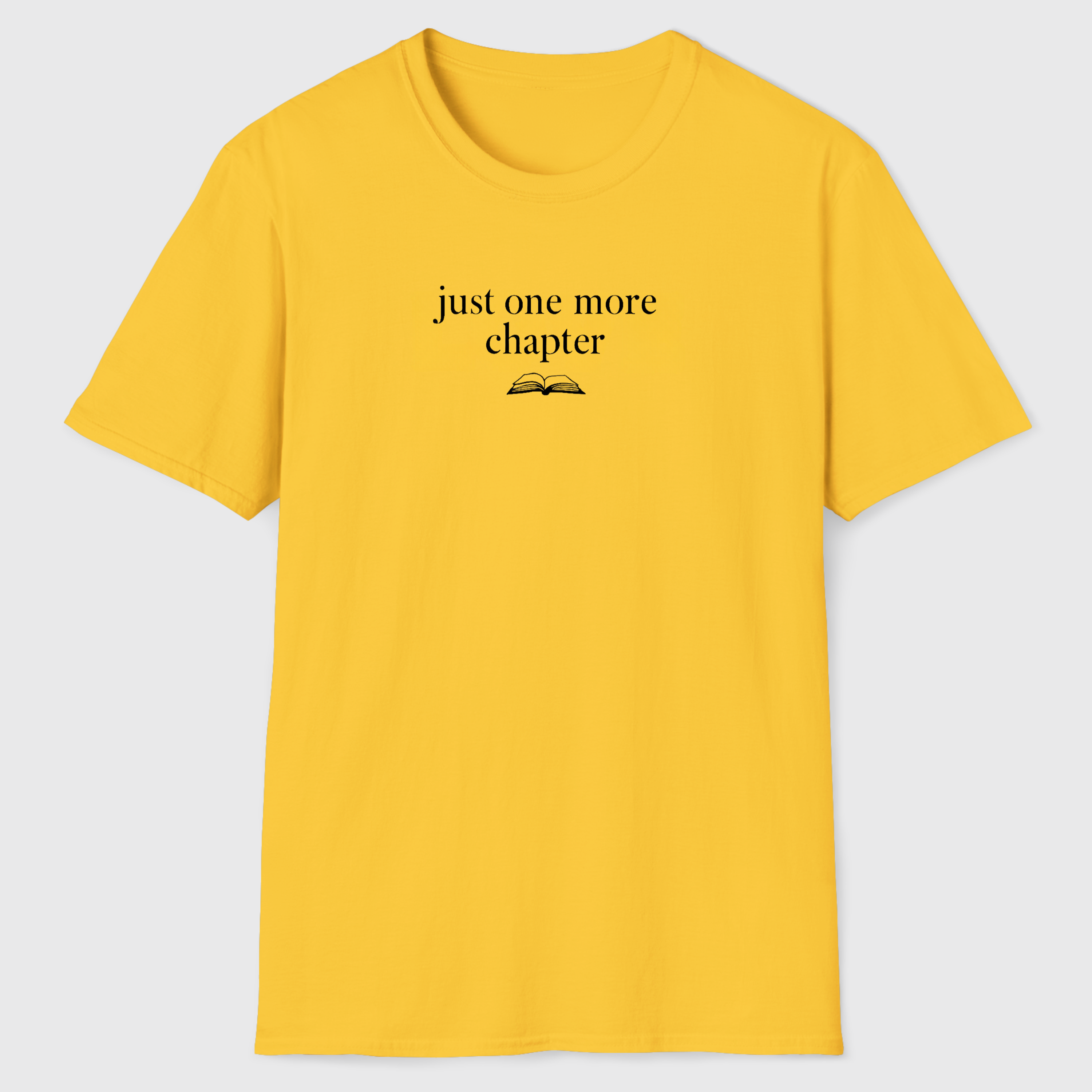 Just One More Chapter T-Shirt