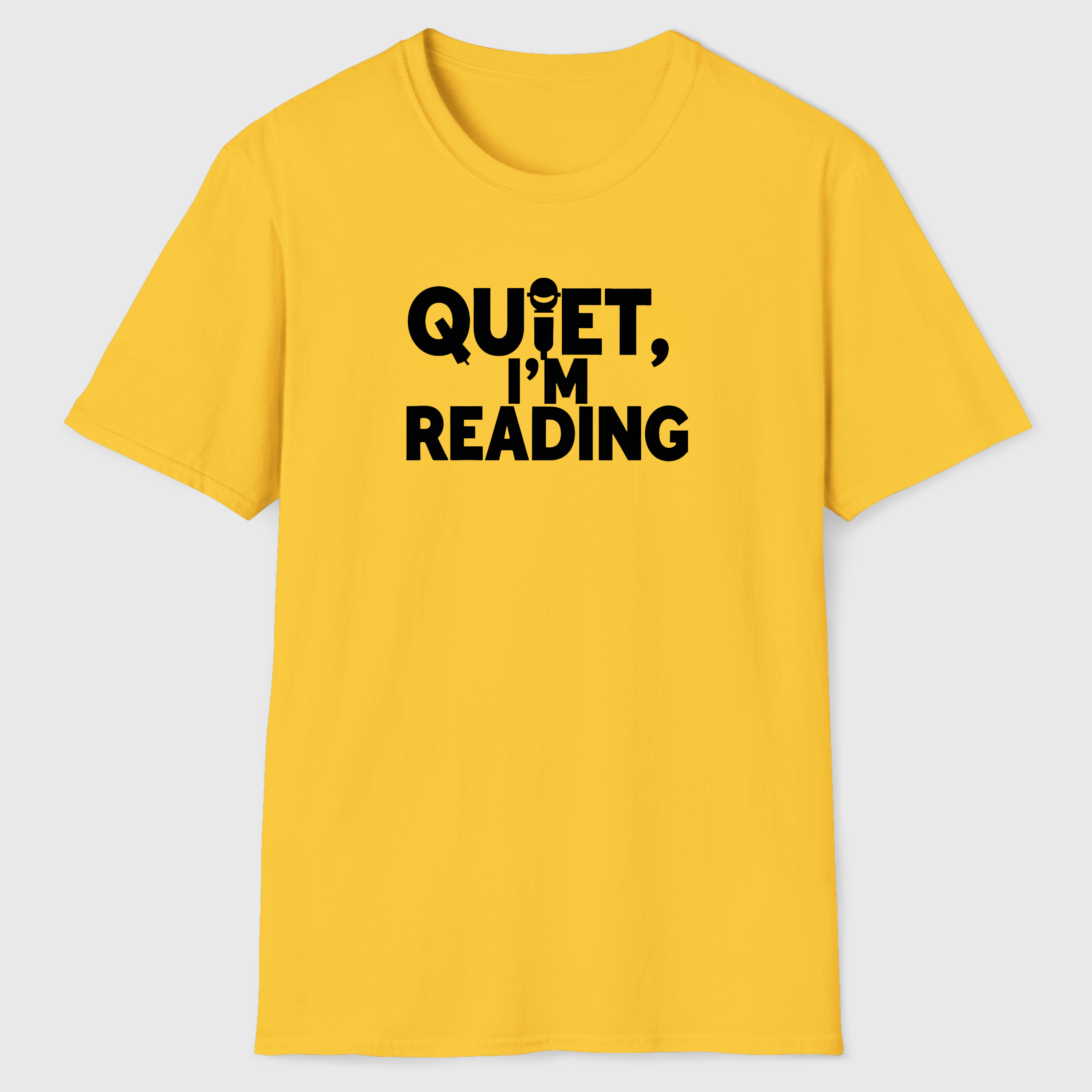 Quiet, I'm Reading T-Shirt
