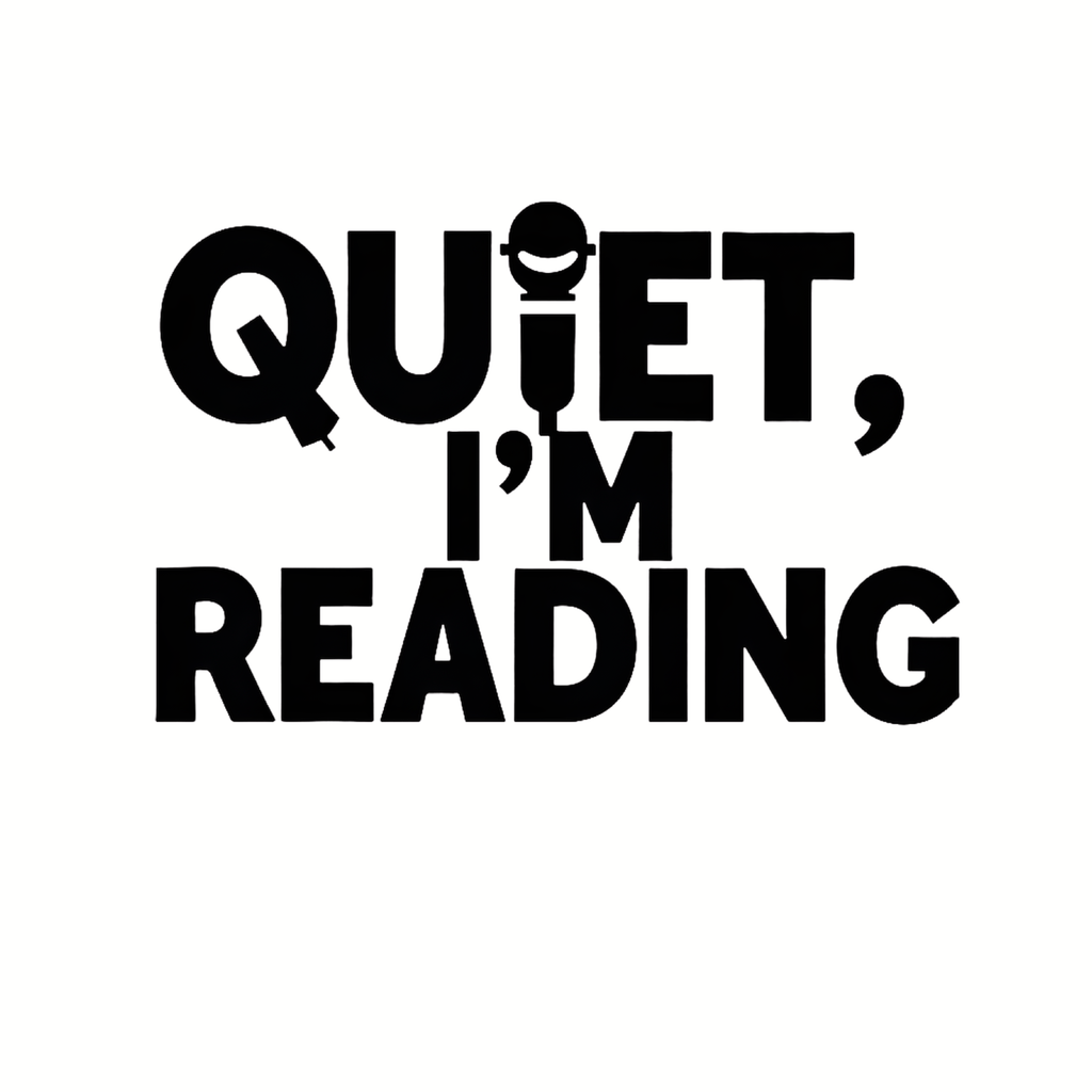 Quiet, I'm Reading T-Shirt