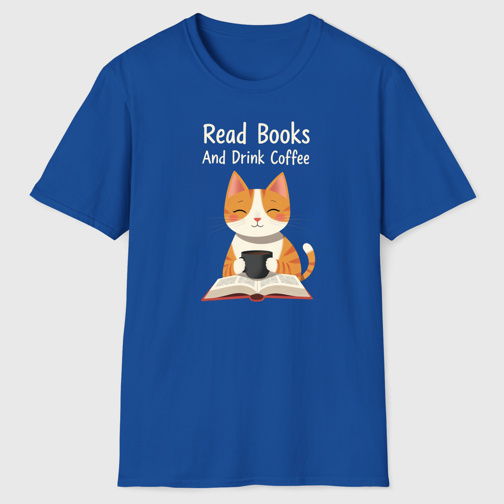Read Books & Drink Coffee T-Shirt