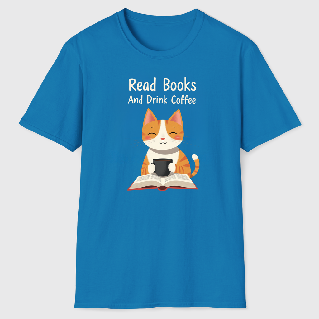 Read Books & Drink Coffee T-Shirt