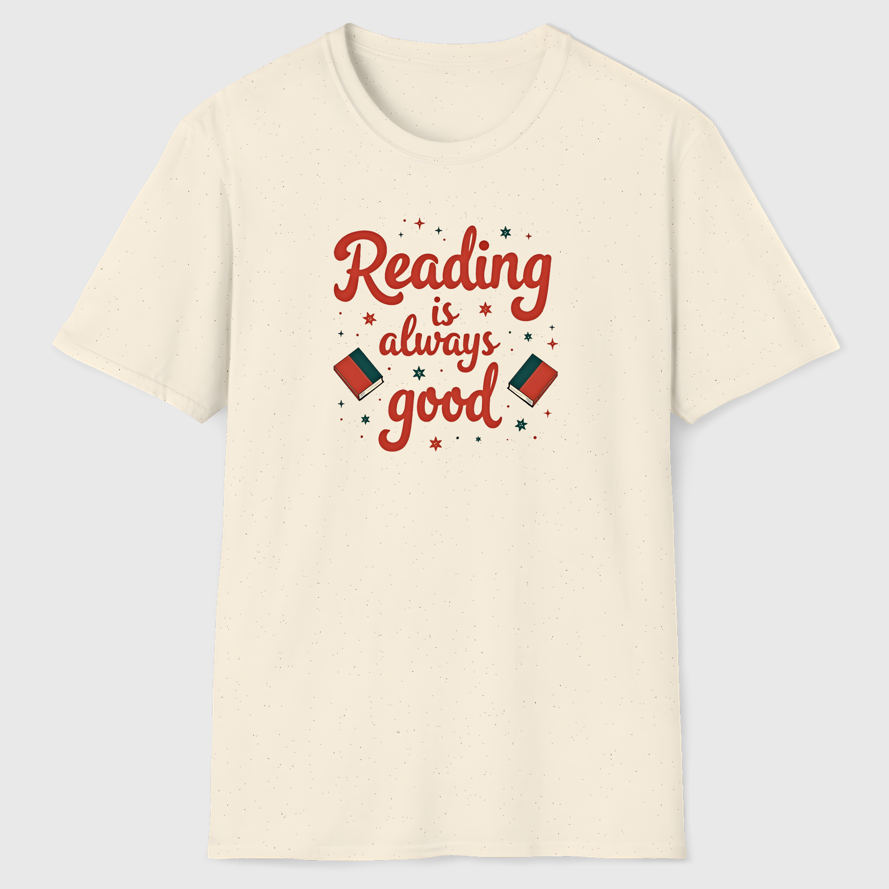 Reading Is Always Good T-Shirt