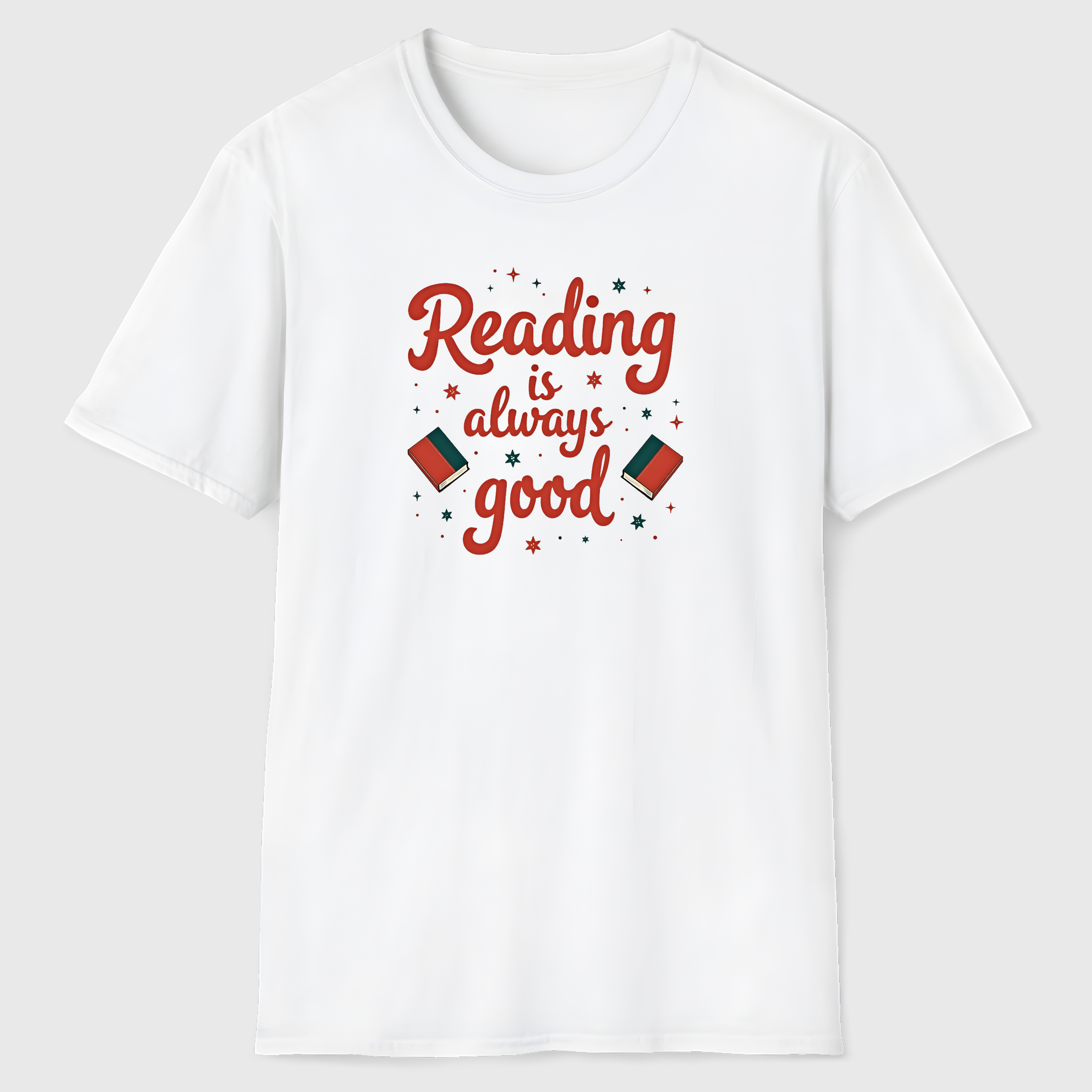 Reading Is Always Good T-Shirt