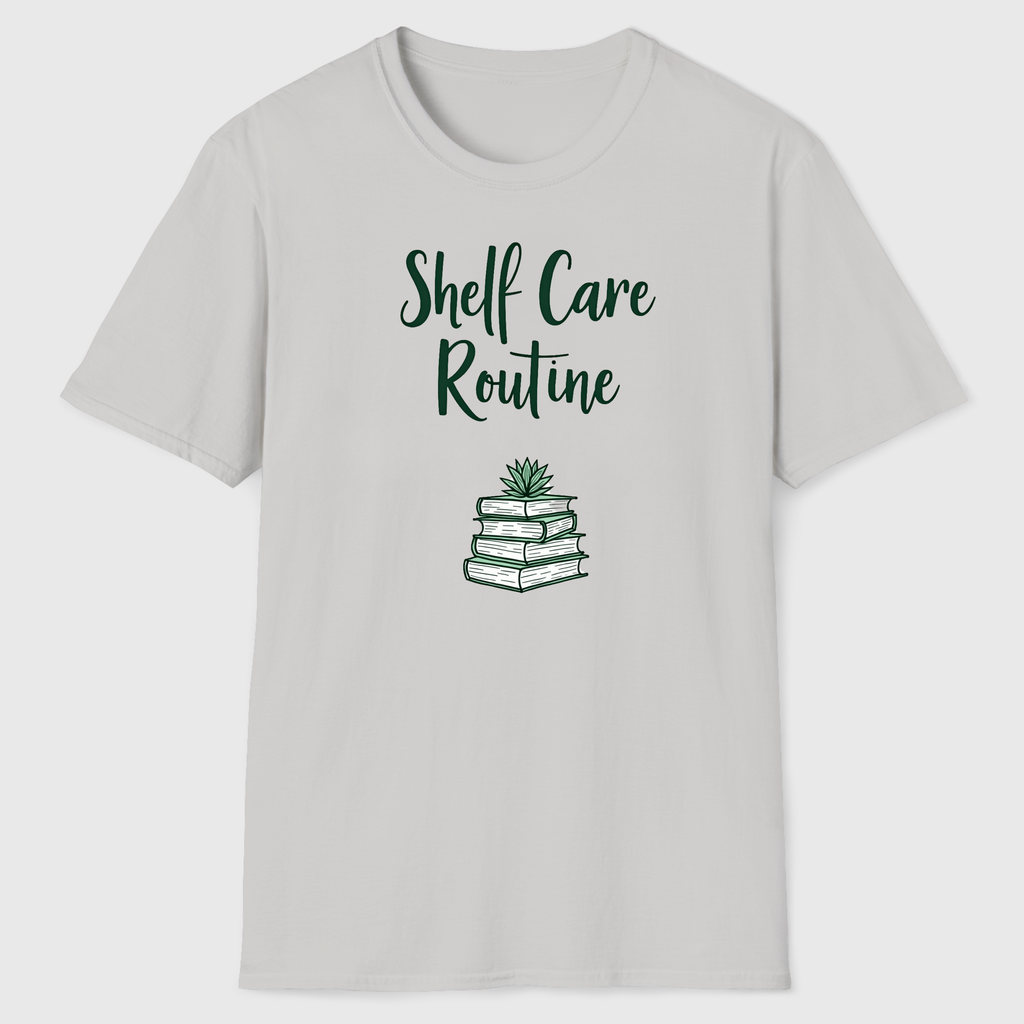 Shelf Care Routine T-Shirt