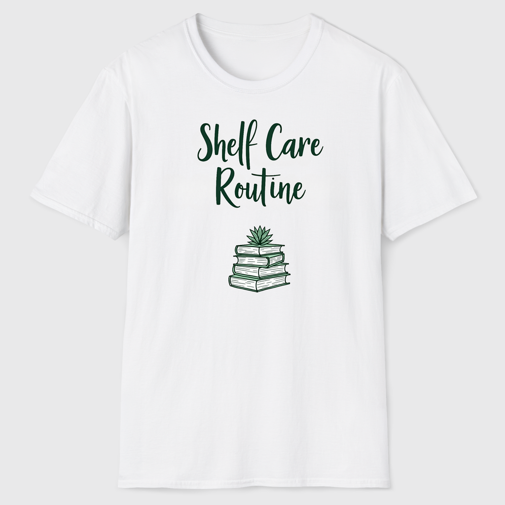 Shelf Care Routine T-Shirt