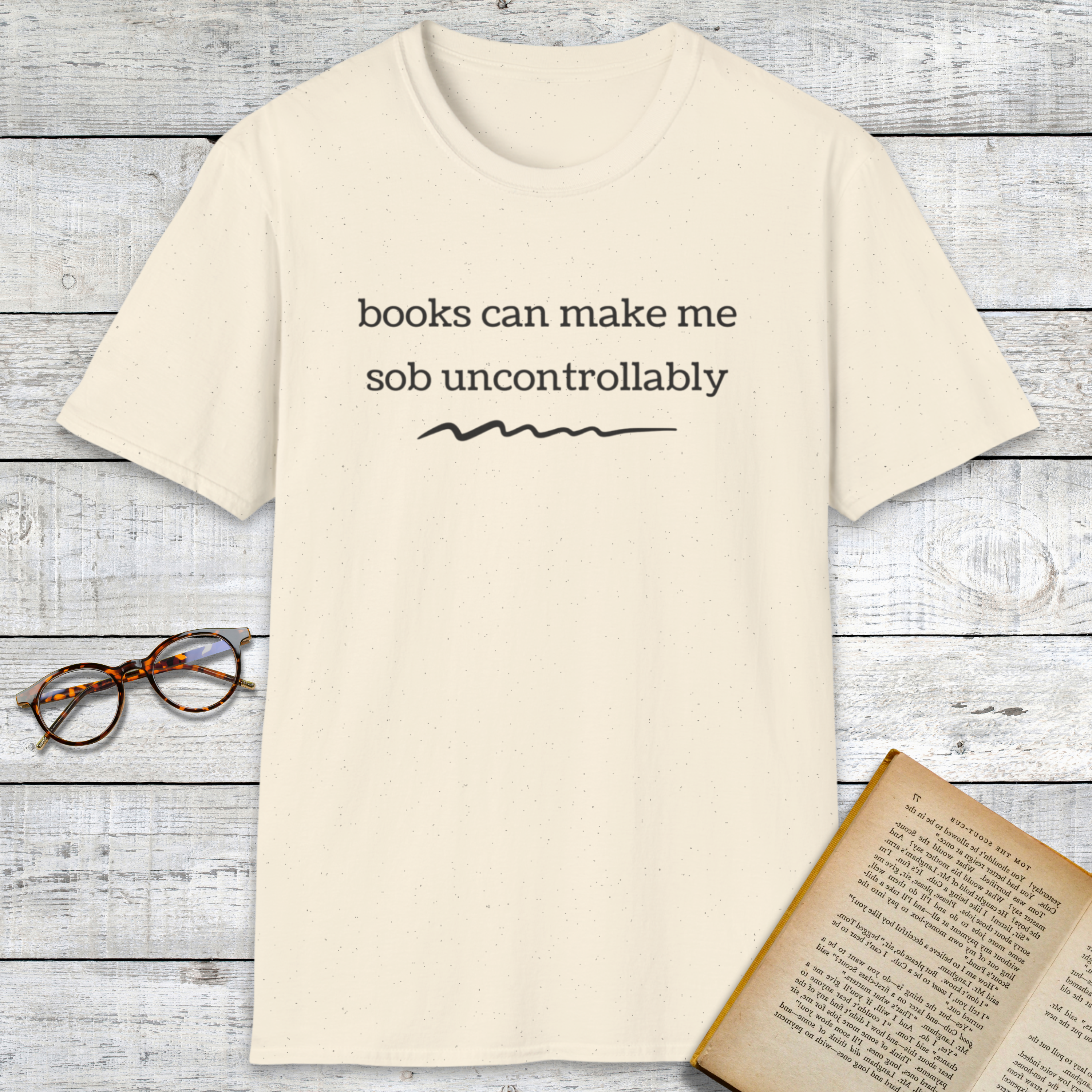 Sob Uncontrollably T-Shirt