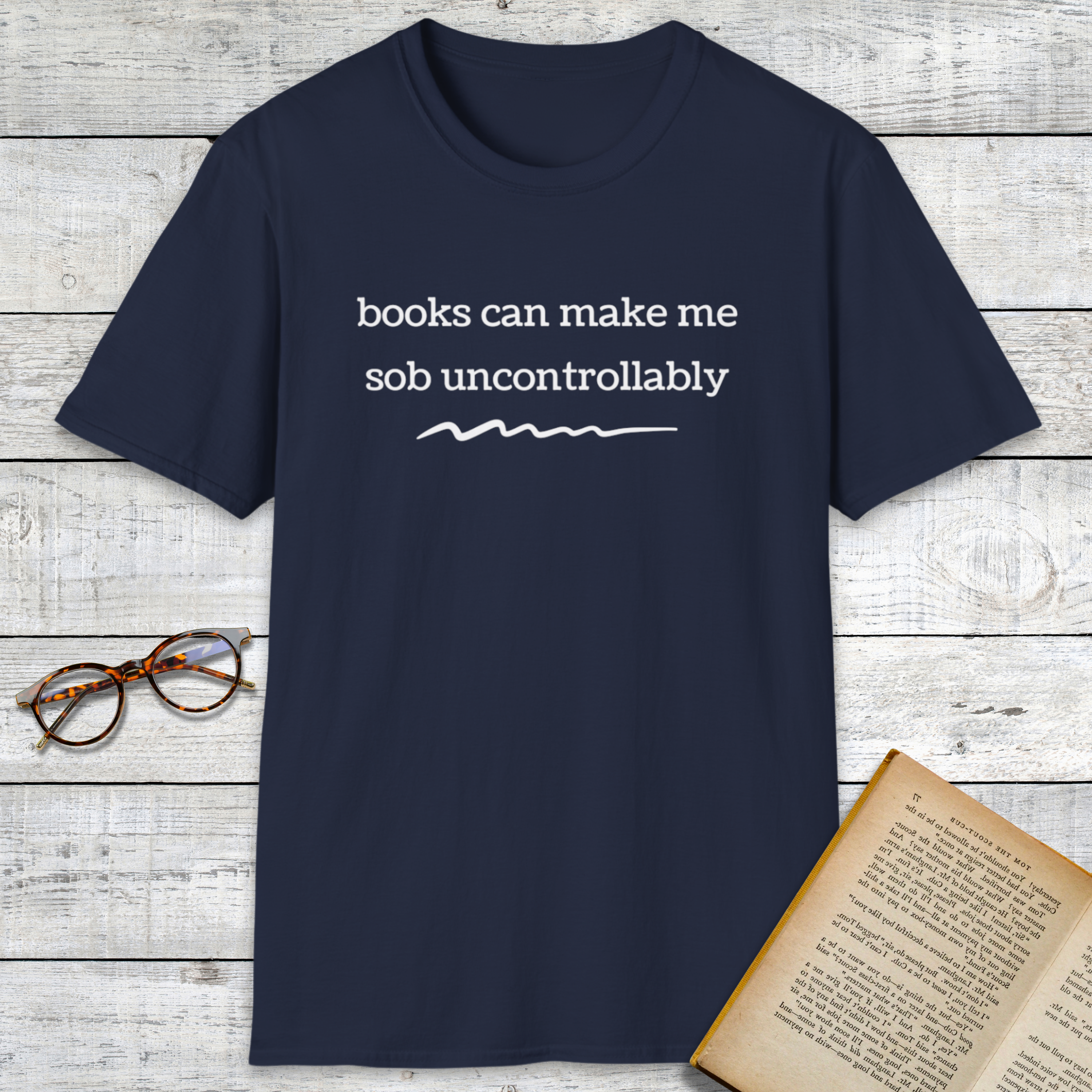 Sob Uncontrollably T-Shirt