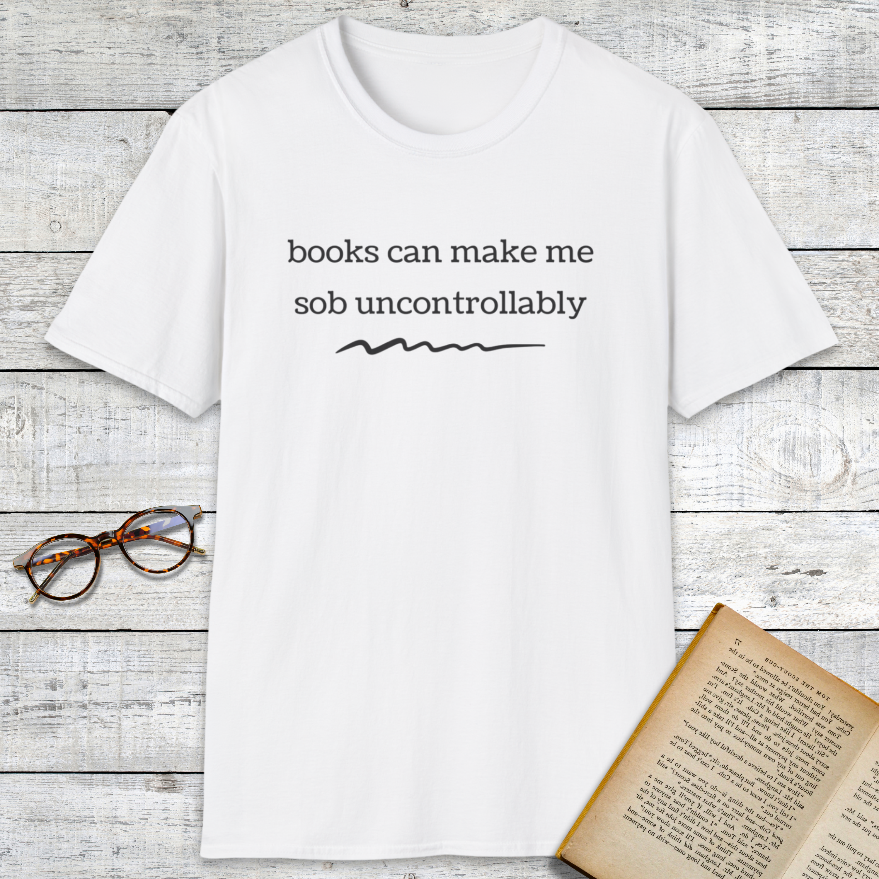 Sob Uncontrollably T-Shirt