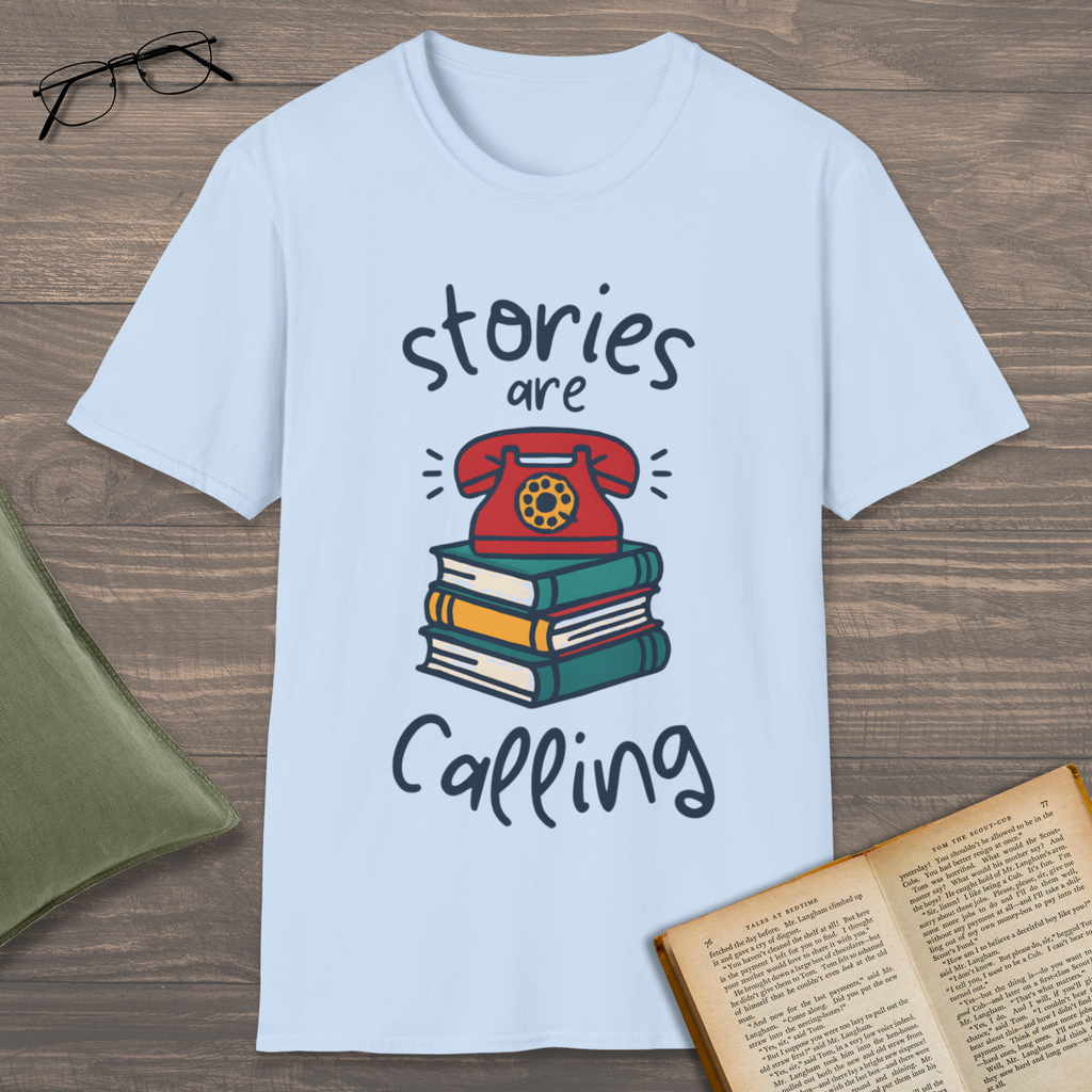 Stories Are Calling T-Shirt