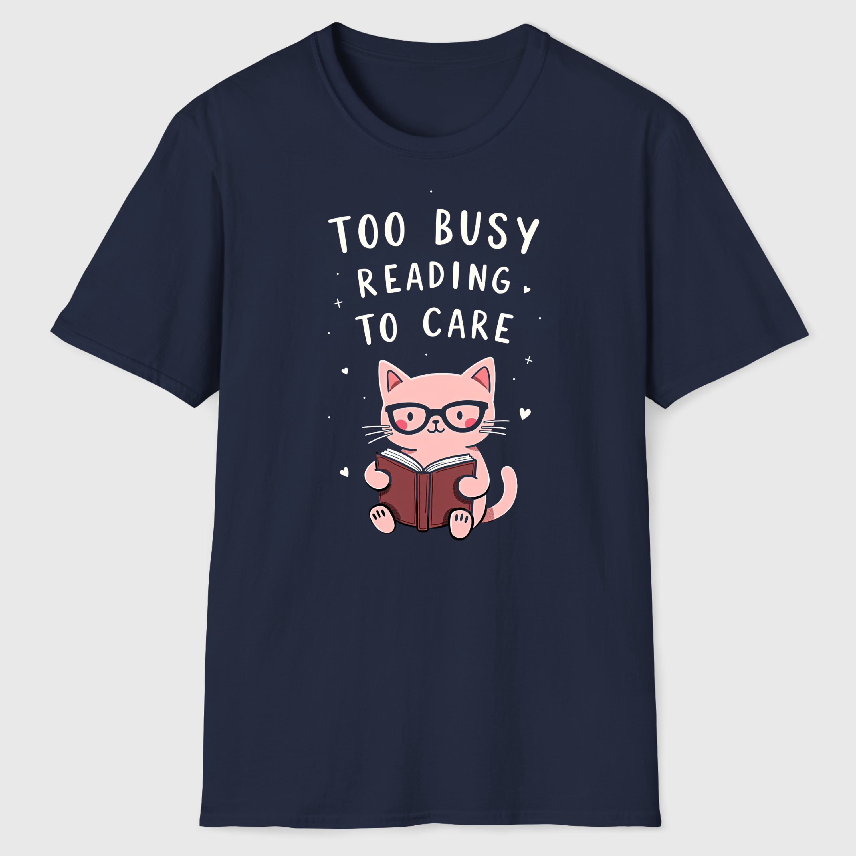 Too Busy Reading T-Shirt